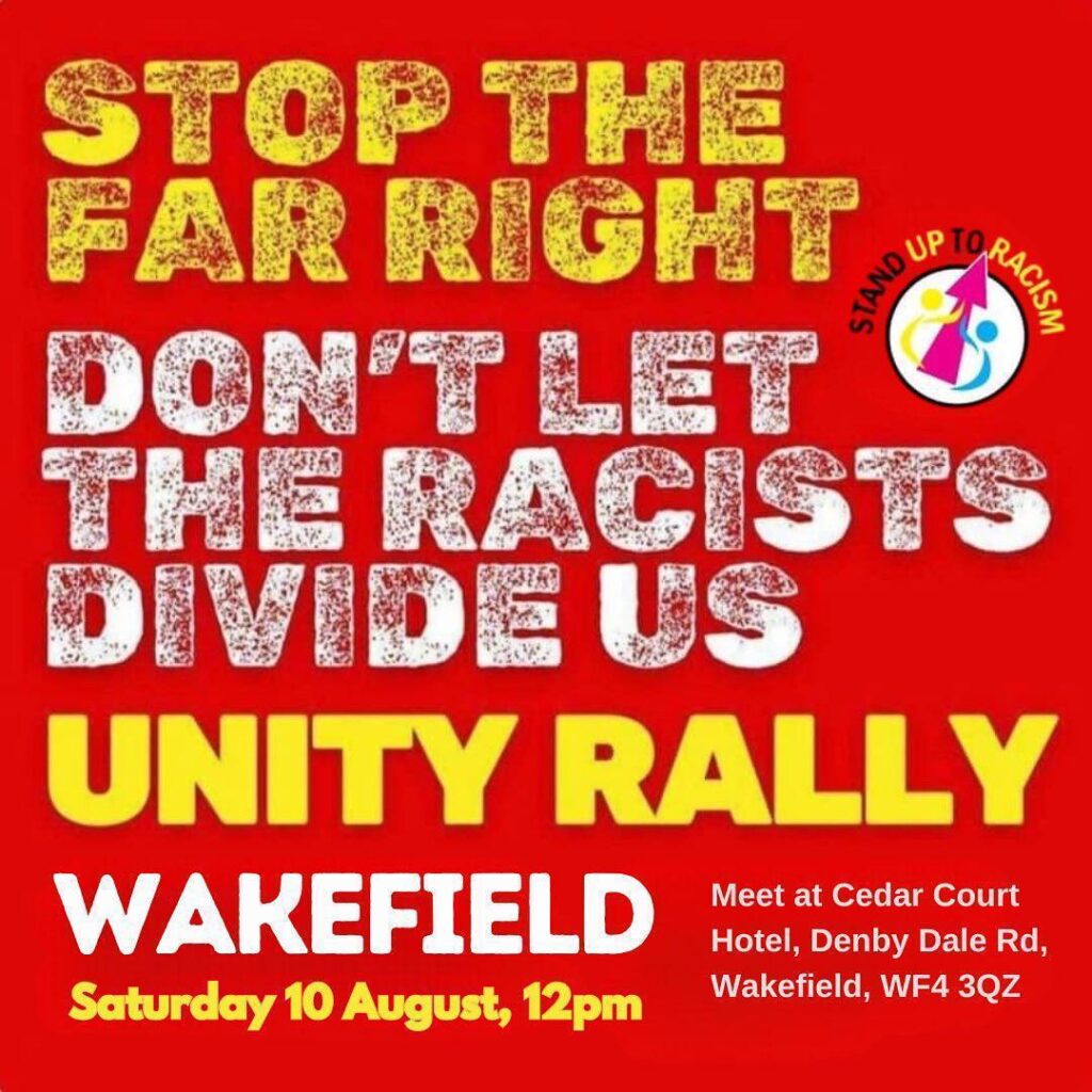 wakefield stop the far right 10th august